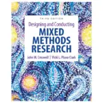 Designing and Conducting Mixed Methods Research, 3rd Edition