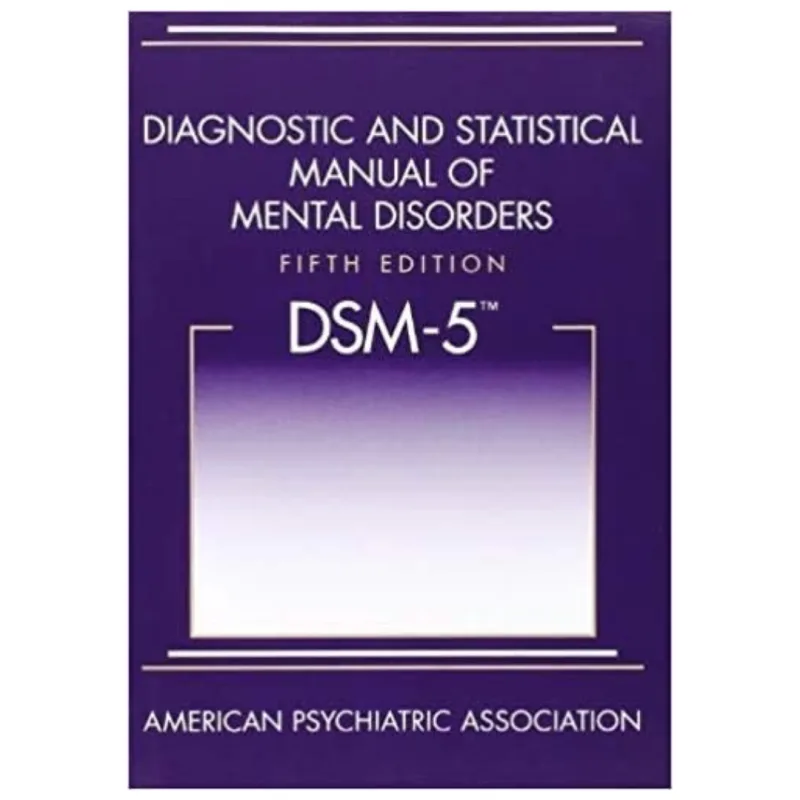 Diagnostic and Statistical Manual of Mental Disorders, 5th Edition