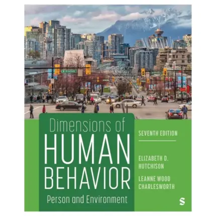 Dimensions of Human Behavior Person and Environment Seventh, 7th Edition
