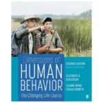 Dimensions of Human Behavior The Changing Life Course, 7th Edition