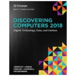 Discovering Computers 2018 Digital Technology, Data, and Devices, 16th Edition