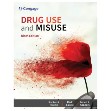 Drug Use and Misuse, 9th Edition