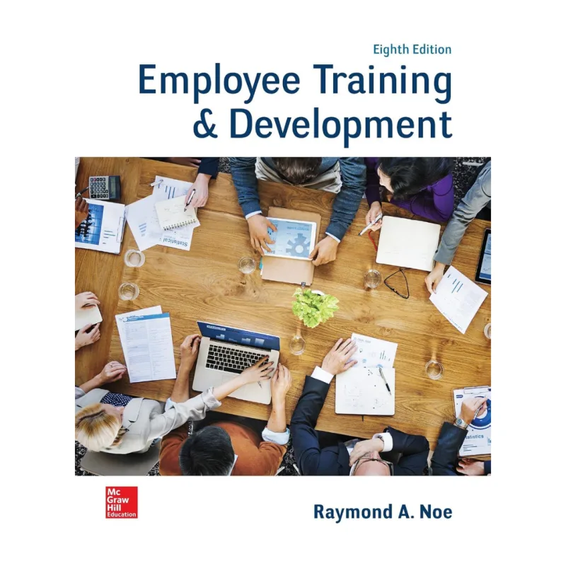 Employee Training and Development, 8th Edition