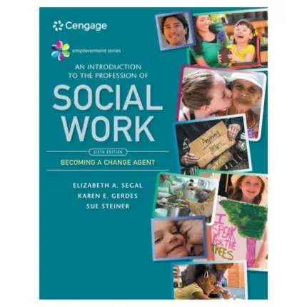 Empowerment Series An Introduction to the Profession of Social Work, 6th Edition