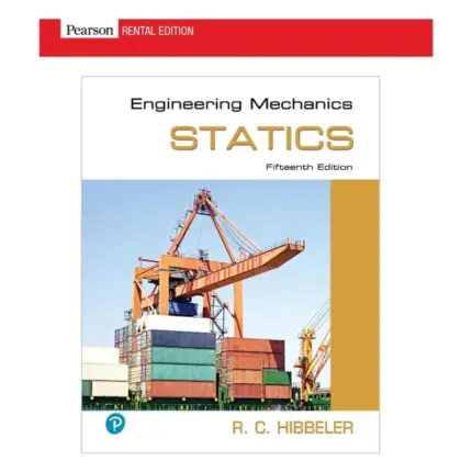 Engineering Mechanics Statics, 15th Edition