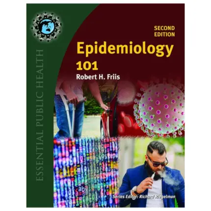 Epidemiology 101, 2nd Edition