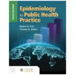 Epidemiology for Public Health Practice, 6th Edition