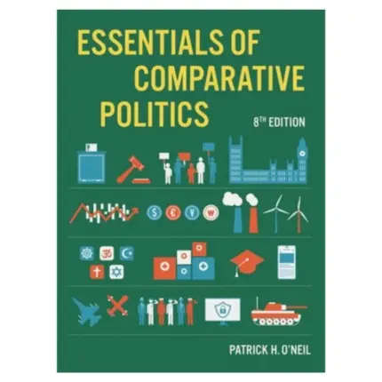 Essentials of Comparative Politics, 8th Edition