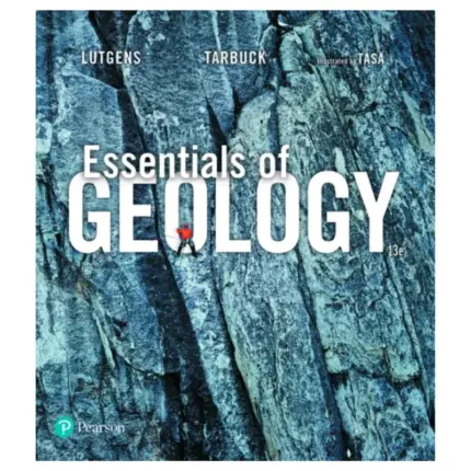 Essentials of Geology, 13th Edition