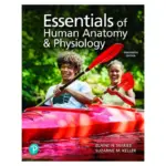 Essentials of Human Anatomy & Physiology, 13th Edition