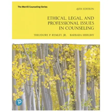 Ethical, Legal, and Professional Issues in Counseling, 6th Edition