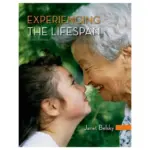 Experiencing the Lifespan, 4th Edition