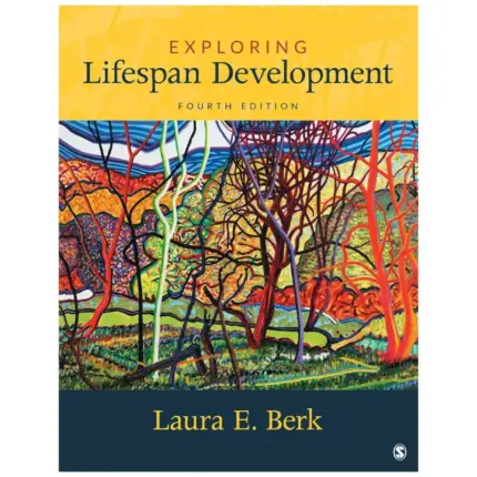 Exploring Lifespan Development, 4th Edition by Laura Berk