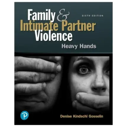 Family and Intimate Partner Violence, 6th Edition