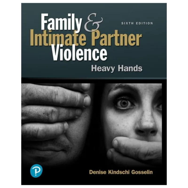 Family and Intimate Partner Violence, 6th Edition
