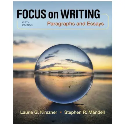 Focus on Writing Paragraphs and Essays, 5th Edition