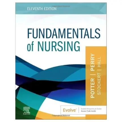 Fundamentals of Nursing, 11th Edition