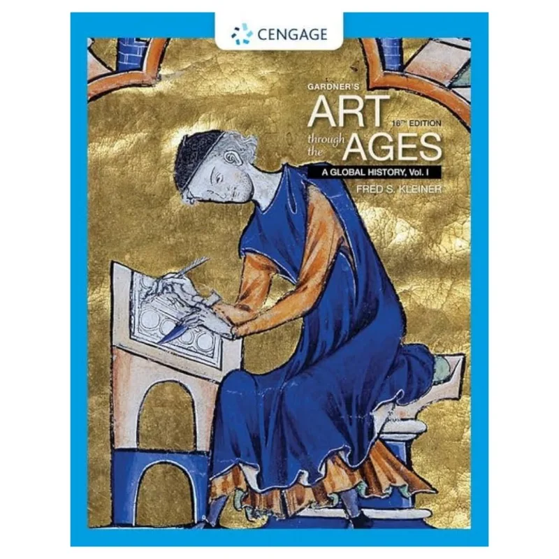 Gardner’s Art Through the Ages, 16th Edition Gardner’s Art Through the Ages, 16th Edition