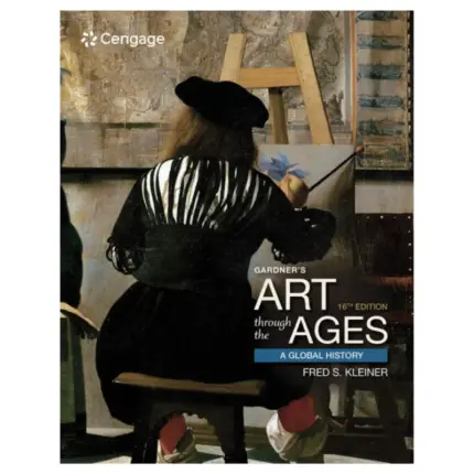 Gardner’s Art Through the Ages A Global History, 16th Edition