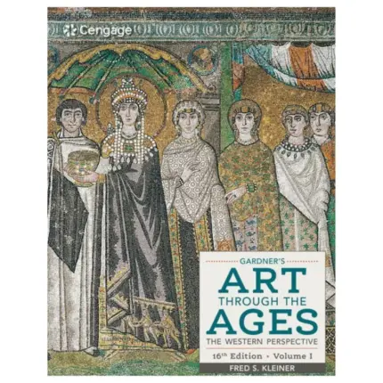 Gardner’s Art through the Ages The Western Perspective, Volume I, 16th Edition
