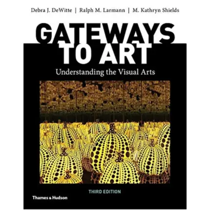 Gateways to Art, 3rd Edition