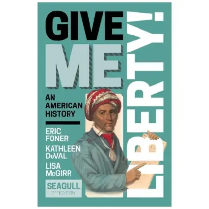 Give Me Liberty Seagull, 7th Edition