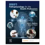 Gould’s Pathophysiology for the Health Professions, 7th Edition