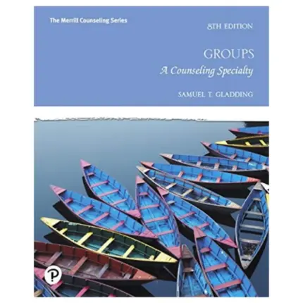 Groups A Counseling Specialty, 8th Edition