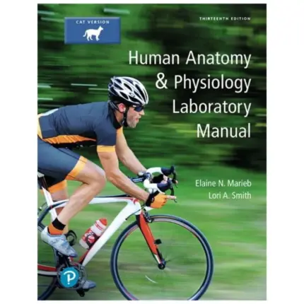 Human Anatomy & Physiology Laboratory Manual Cat Version, 13th Edition