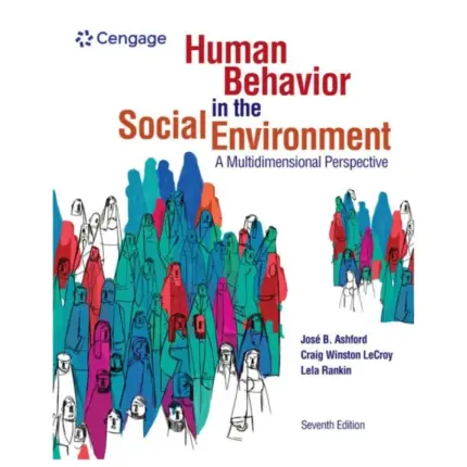 Human Behavior in the Social Environment A Multidimensional Perspective, 7th Edition