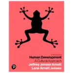 Human Development A Cultural Approach, 3rd Edition