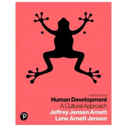 Human Development A Cultural Approach, 3rd Edition