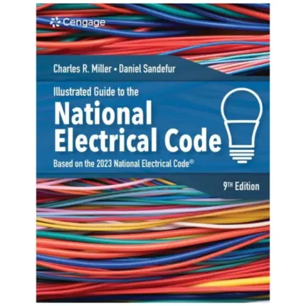 Illustrated Guide to the National Electrical Code, 9th Edition