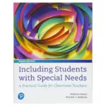 Including Students with Special Needs A Practical Guide for Classroom Teachers, 8th Edition