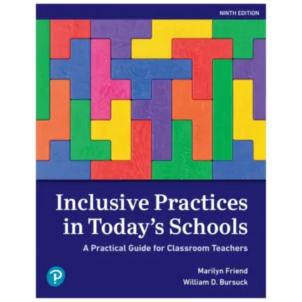 Inclusive Practices in Today’s Schools A Practical Guide for Classroom Teachers, 9th Edition
