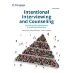Intentional Interviewing and Counseling Facilitating Client Development in a Multicultural Society, 10th Edition by Allen Ivey