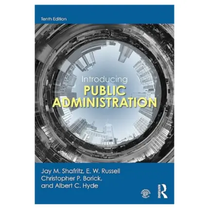 Introducing Public Administration, 10th Edition
