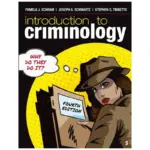 Introduction to Criminology Why Do They Do It? Fourth, 4th Edition