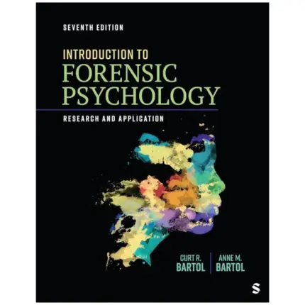 Introduction to Forensic Psychology Research and Application, 7th Edition