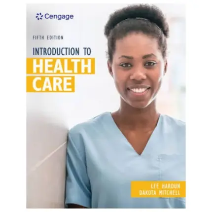 Introduction to Health Care, 5th Edition