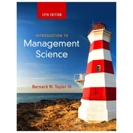 Introduction to Management Science, 12th Edition