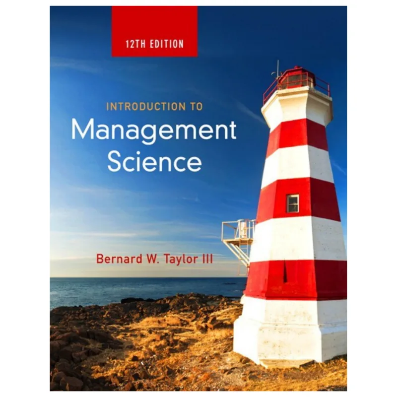 Introduction to Management Science, 12th Edition