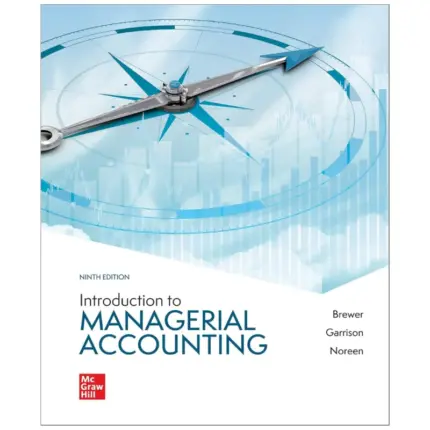 Introduction to Managerial Accounting, 9th Edition