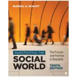 Investigating the Social World The Process and Practice of Research, 10th Edition