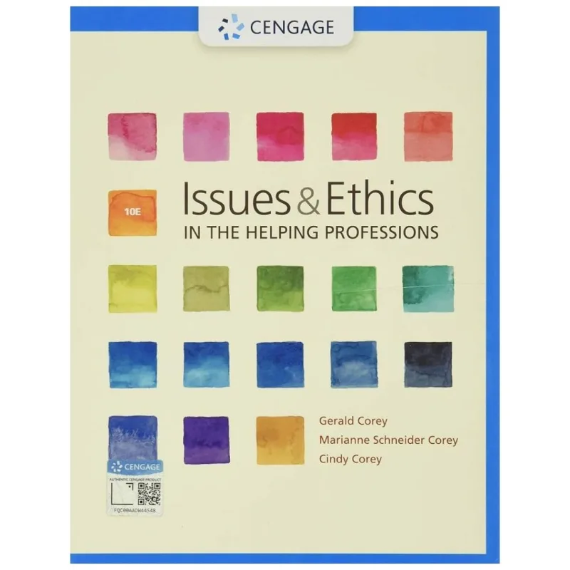 Issues and Ethics in the Helping Professions, 10th Edition Issues and Ethics in the Helping Professions, 10th Edition