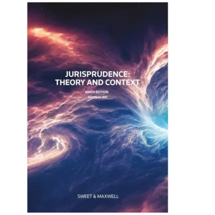 Jurisprudence Theory and Context, 9th Edition