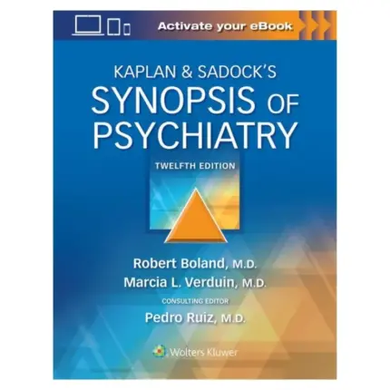 Kaplan & Sadock’s Synopsis of Psychiatry, 12th Edition