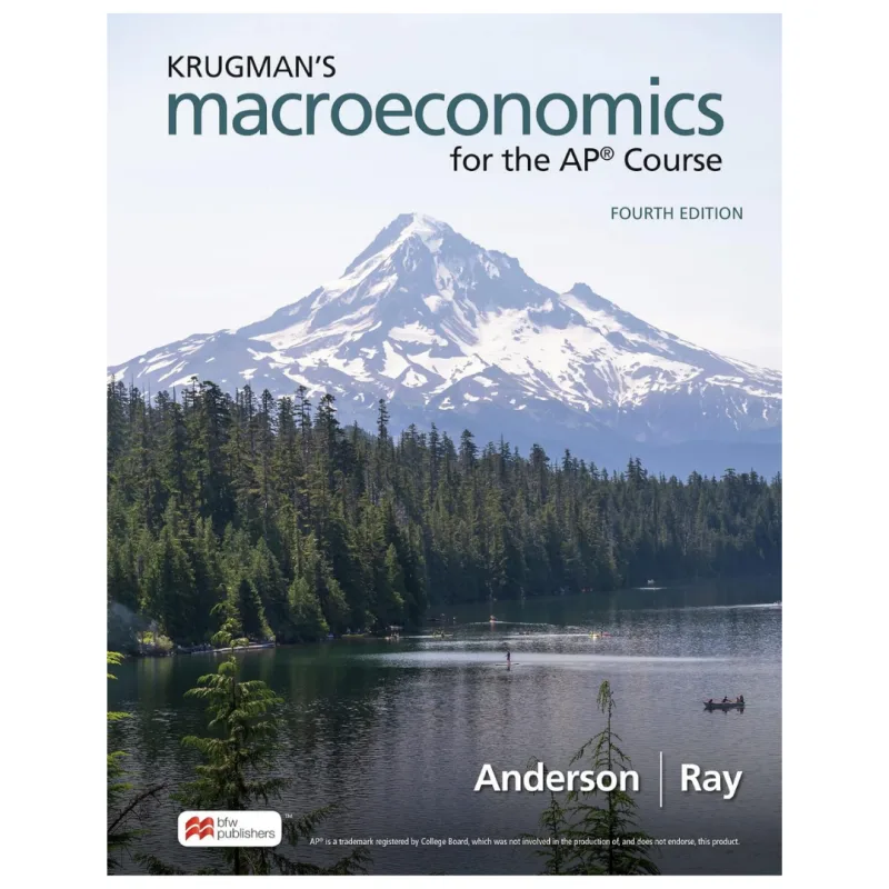 Krugman’s Macroeconomics for the AP Course, 4th Edition