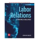 Labor Relations Striking a Balance, 6th Edition