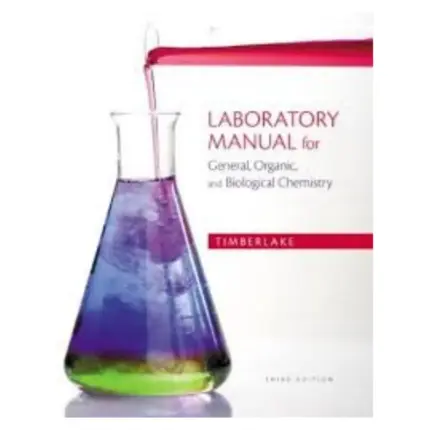 Laboratory Manual for General, Organic, and Biological Chemistry, 3rd Edition